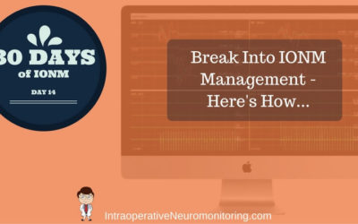 IONM Manager: 7 Ways To Get Into Neuromonitoring Management